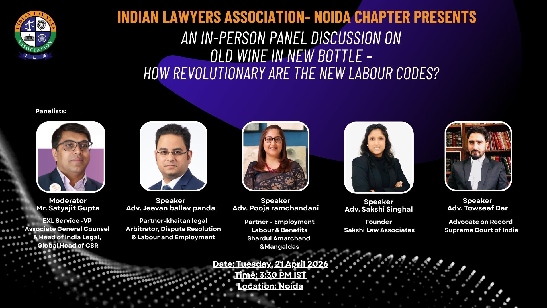 In-person session on ‘Old Wine in New Bottle - How Revolutionary are the New Labour Codes? ' -21 April 2026 | ILA Noida Chapter